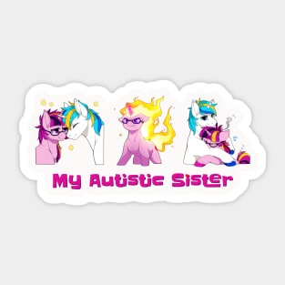 My Autistic Sister Sticker